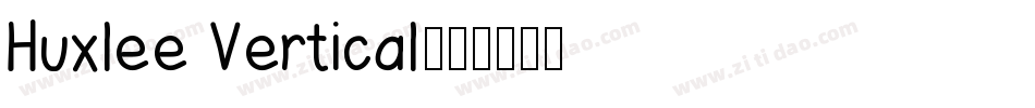 Huxlee Vertical字体转换